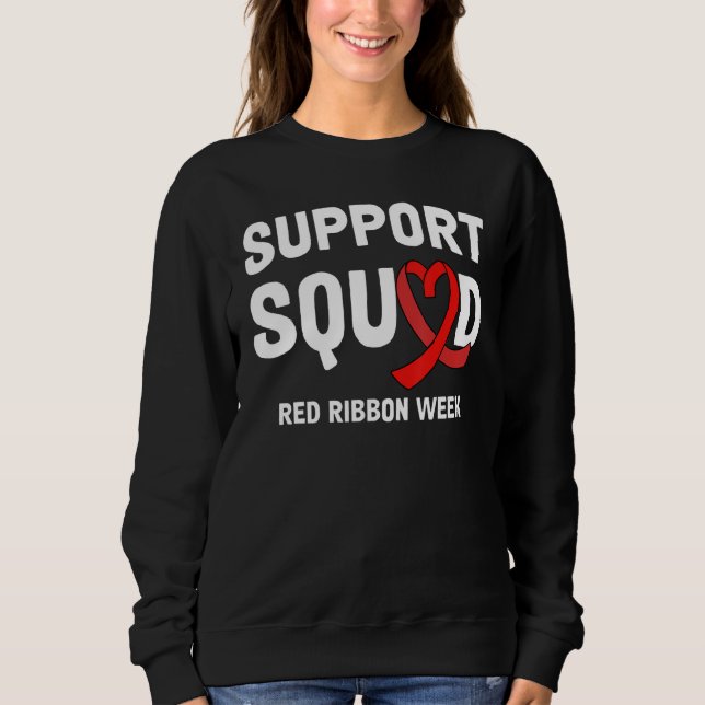 Wear Red For Red Ribbon Week Awareness Drug Free C Sweatshirt (Front)