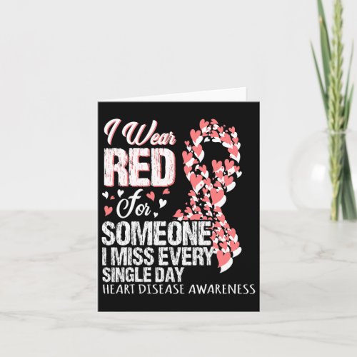 Wear Red For Someone I Miss Every Single Day  Card