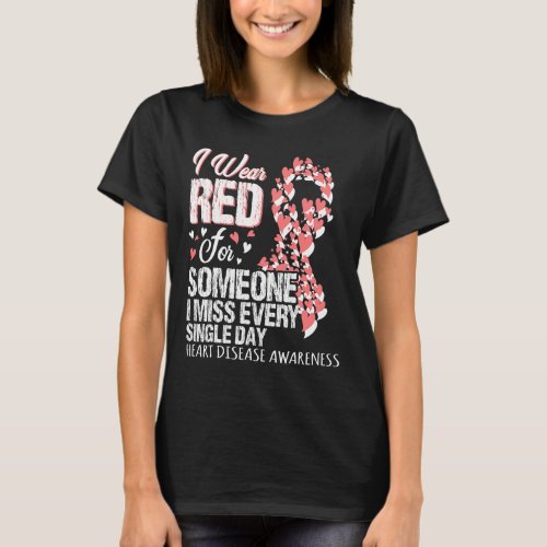 Wear Red For Someone I Miss Every Single Day  T_Shirt