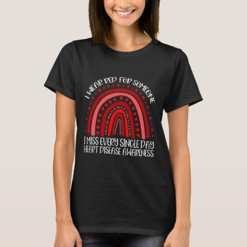 Wear Red For Someone I Miss Heart Disease Awarenes T_Shirt