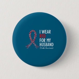 Wear Red Husband Stroke Awareness Survivor Button