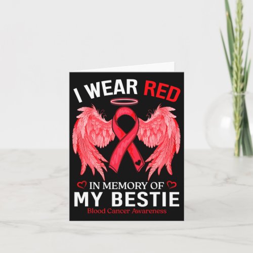 Wear Red In Memory Of Bestie Blood Cancer Awarenes Card