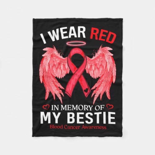 Wear Red In Memory Of Bestie Blood Cancer Awarenes Fleece Blanket