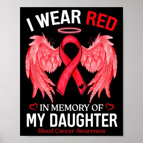 Wear Red In Memory Of Daughter Blood Cancer Awaren Poster