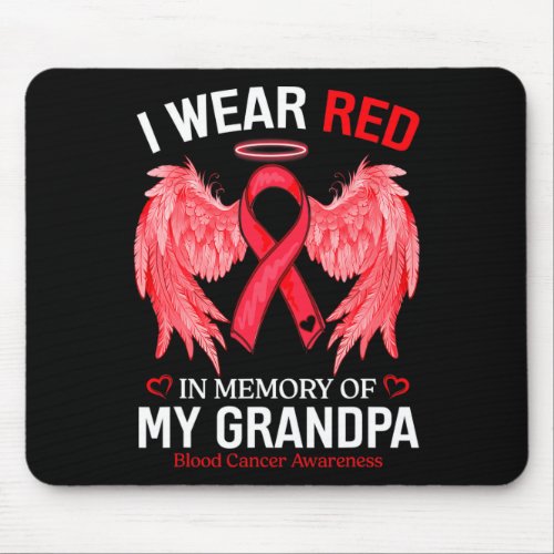 Wear Red In Memory Of Grandpa Blood Cancer Awarene Mouse Pad