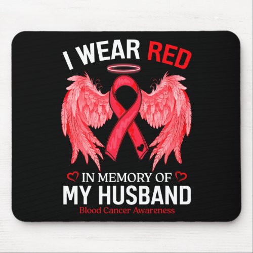 Wear Red In Memory Of My Husband Blood Cancer Awar Mouse Pad