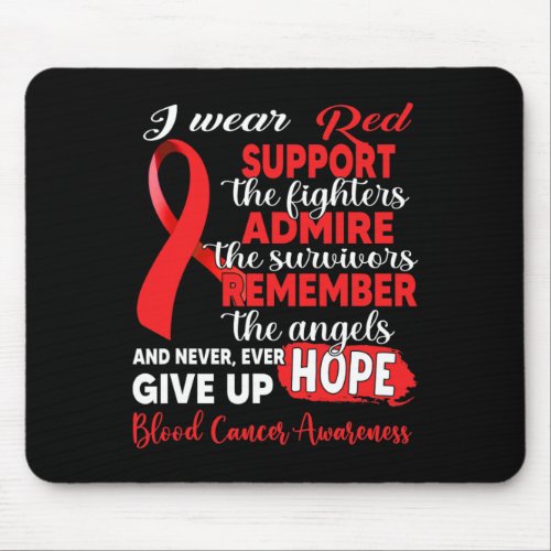 Wear Red Support The Fighters Blood Cancer Awarene Mouse Pad