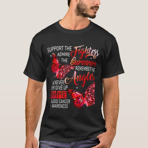 Wear Red Support The Fighters Blood Cancer Awarene T_Shirt