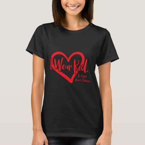 Wear Red To Fight Heart Disease _national Wear Red T_Shirt