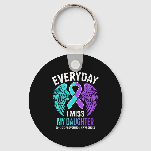 Wear Teal &amp; Purple I Miss My Daughter Suicide  Keychain (Front)