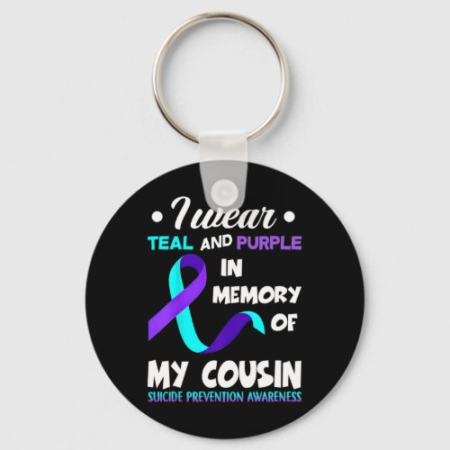 Wear Teal And Purple Cousin Suicide Prevention Awa Keychain