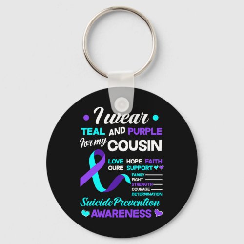 Wear Teal And Purple For My Cousin Suicide Prevent Keychain