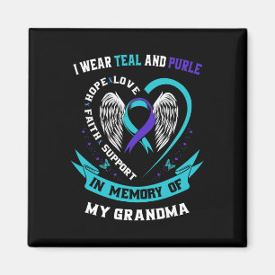 Wear Teal and Purple For My Grandma Suicide Awaren Magnet