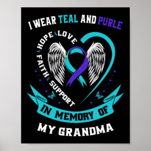 Wear Teal and Purple For My Grandma Suicide Awaren Poster
