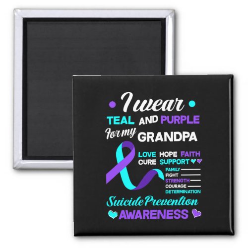 Wear Teal And Purple For My Grandpa Suicide Preven Magnet