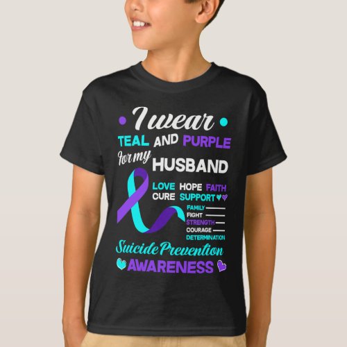 Wear Teal And Purple For My Husband Suicide Preven T_Shirt