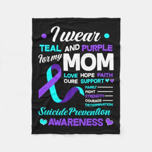 Wear Teal And Purple For My Mom Suicide Prevention Fleece Blanket