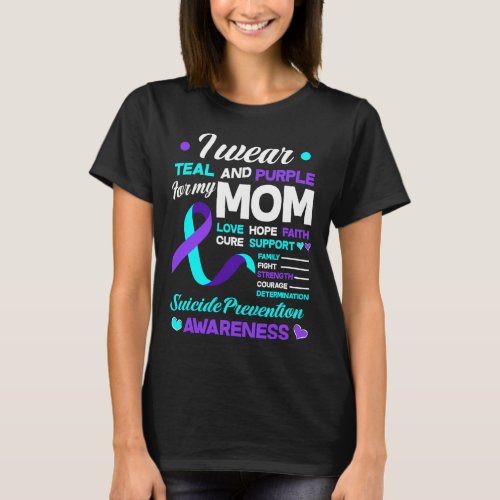 Wear Teal And Purple For My Mom Suicide Prevention T_Shirt