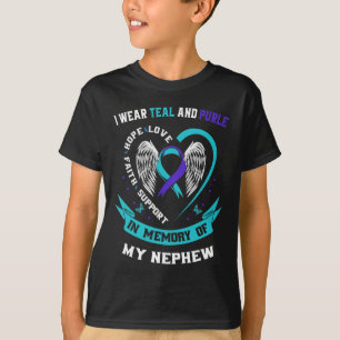 Wear Teal And Purple For My Nephew Suicide Awarene T-Shirt