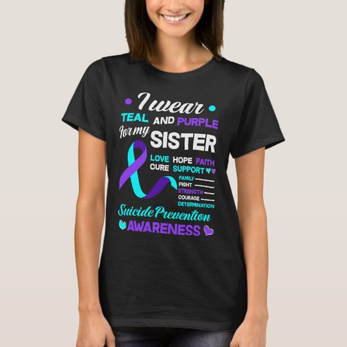Wear Teal And Purple For My Sister Suicide Prevent T_Shirt