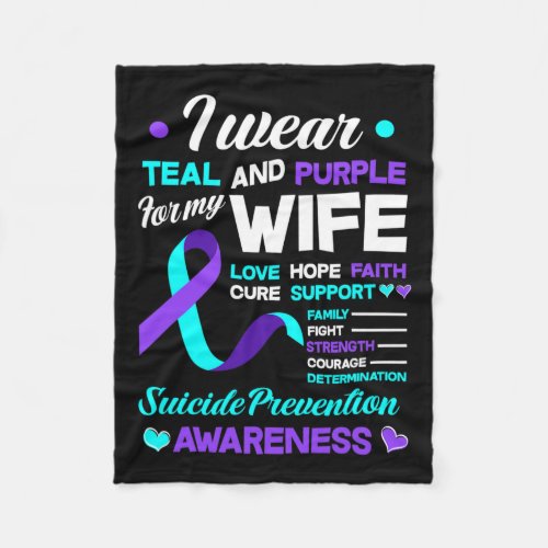 Wear Teal And Purple For My Wife Suicide Preventio Fleece Blanket