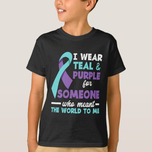 Wear Teal And Purple For Someone I Love Suicide Pr T_Shirt