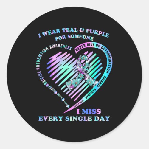 Wear Teal And Purple For Someone I Miss Every Sing Classic Round Sticker