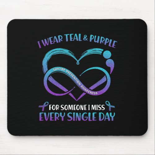 Wear Teal And Purple For Someone I Miss Every Sing Mouse Pad