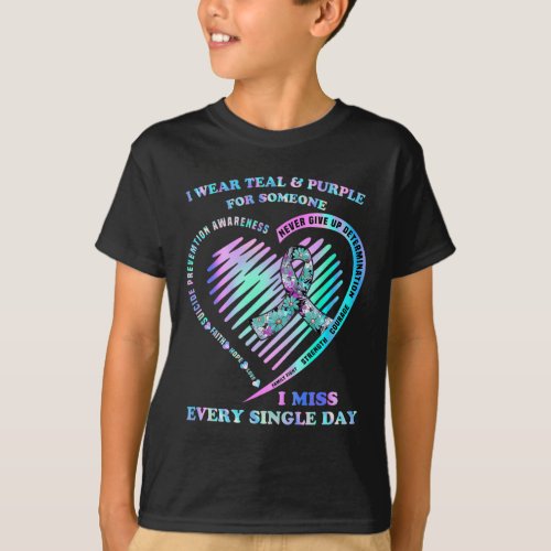 Wear Teal And Purple For Someone I Miss Every Sing T_Shirt