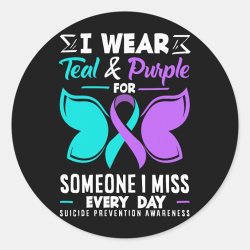 Wear Teal And Purple For Someone Miss Every Day Classic Round Sticker