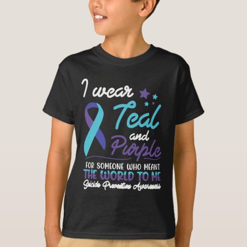 Wear Teal And Purple For Someone Who Meant The Wor T_Shirt