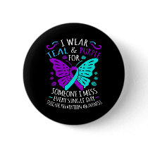 Wear Teal And Purple Happy Suicide Awareness Suppo Button