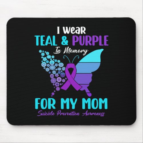 Wear Teal And Purple In Memory Of Mom Suicide Prev Mouse Pad