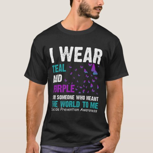 Wear Teal And Purple Suicide Awareness And Preveti T_Shirt