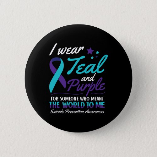 Wear Teal And Purple Suicide Awareness Mental Heal Button