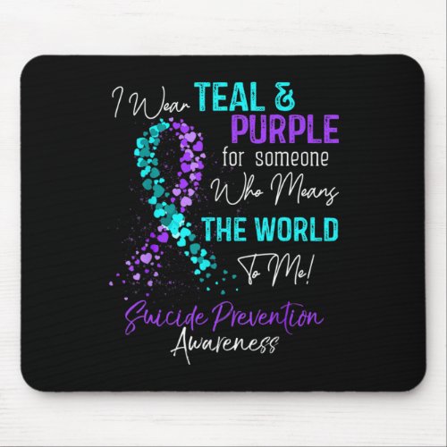 Wear Teal And Purple Suicide Prevention Awareness  Mouse Pad