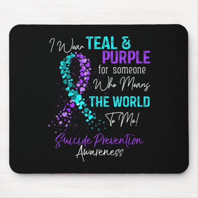 Wear Teal And Purple Suicide Prevention Awareness  Mouse Pad (Front)