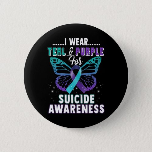 Wear Teal And Purple Support Suicide Awareness  Button