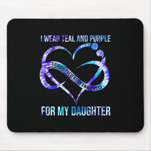 Wear Teal Purple For Daughter Suicide Prevention A Mouse Pad