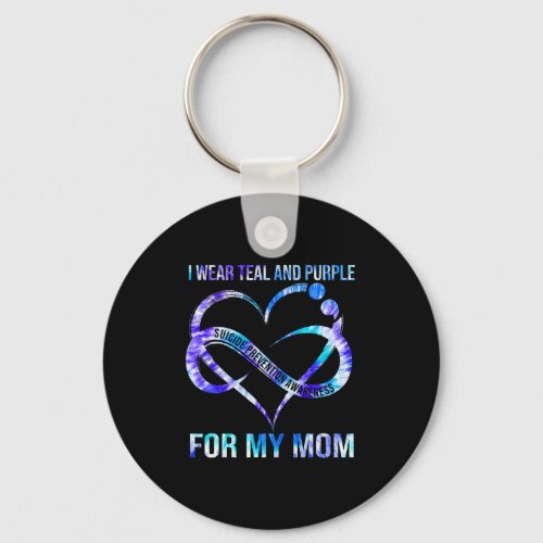 Wear Teal Purple For Mom Suicide Prevention Awaren Keychain