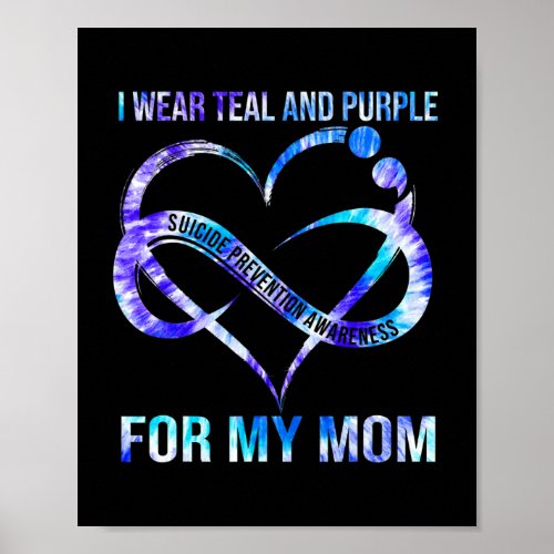 Wear Teal Purple For Mom Suicide Prevention Awaren Poster