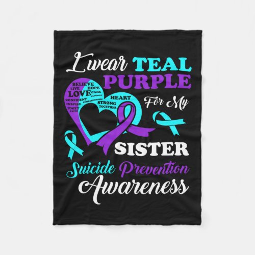Wear Teal Purple For My Sister Suicide Prevention  Fleece Blanket