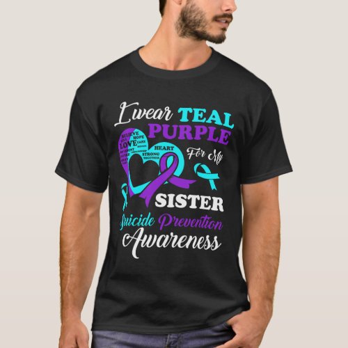 Wear Teal Purple For My Sister Suicide Prevention  T_Shirt