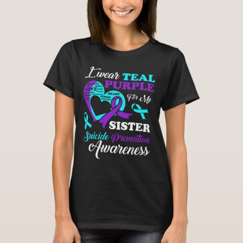 Wear Teal Purple For My Sister Suicide Prevention  T_Shirt