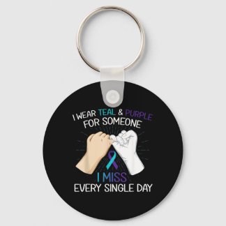 Wear Teal Purple For Someone Miss Every Single Day Keychain