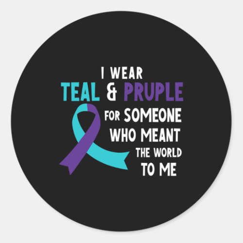 Wear Teal Purple For Someone Suicide Prevention Aw Classic Round Sticker