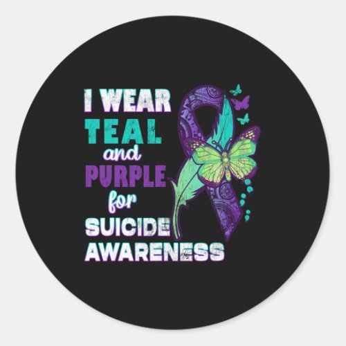 Wear Teal Purple For Suicide Awareness You Problem Classic Round Sticker