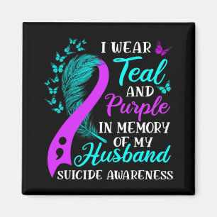 Wear Teal Purple In Memory Of My Husnd Suicide Awa Magnet