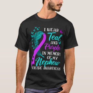 Wear Teal Purple In Memory Of My Nephew Suicide Aw T-Shirt