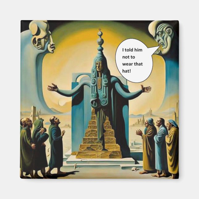 Wear that hat magnet (Front)